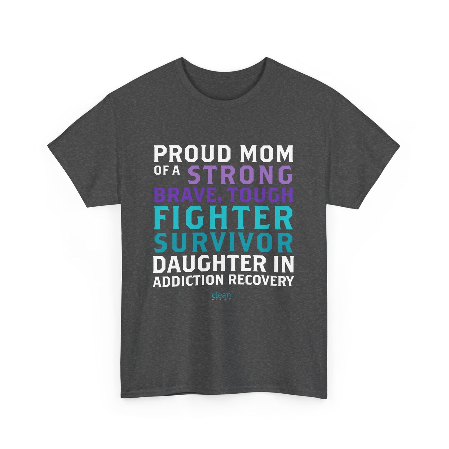 Proud Mom of a Daughter in Recovery Tee