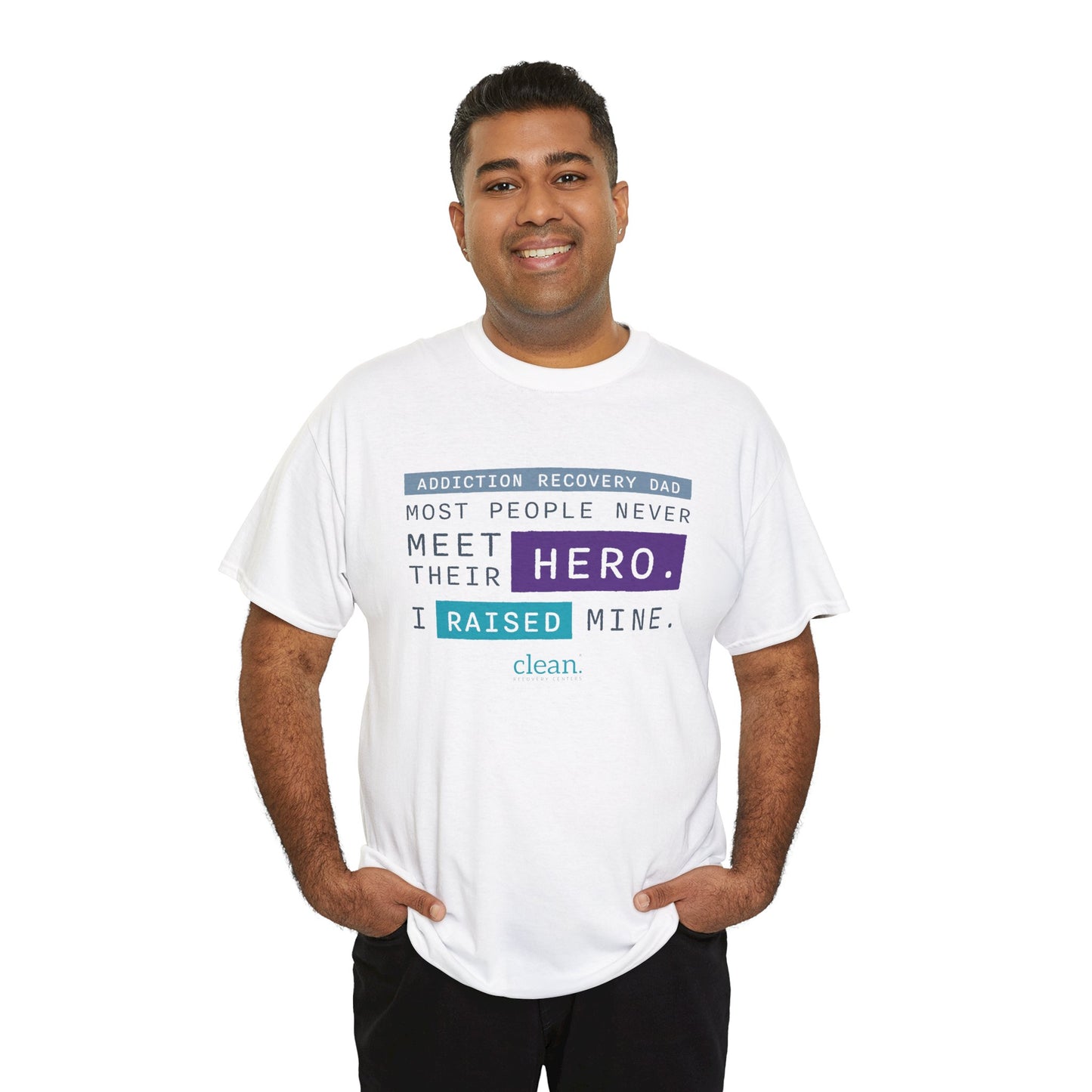 Addiction Recovery Dad - I Raised my Hero Tee