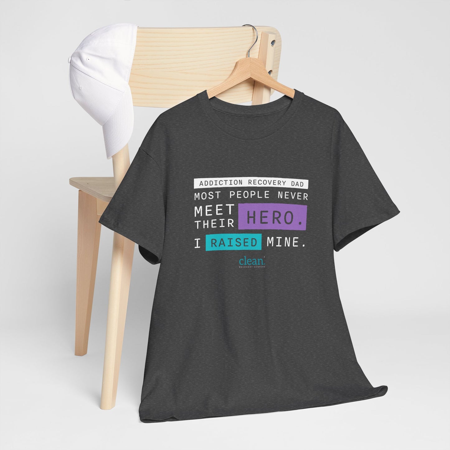 Addiction Recovery Dad - I Raised my Hero Tee