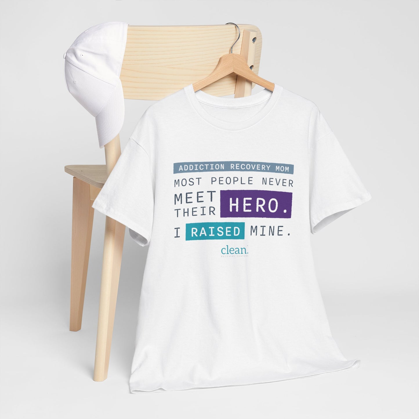 Addiction Recovery Mom - I Raised My Hero Tee