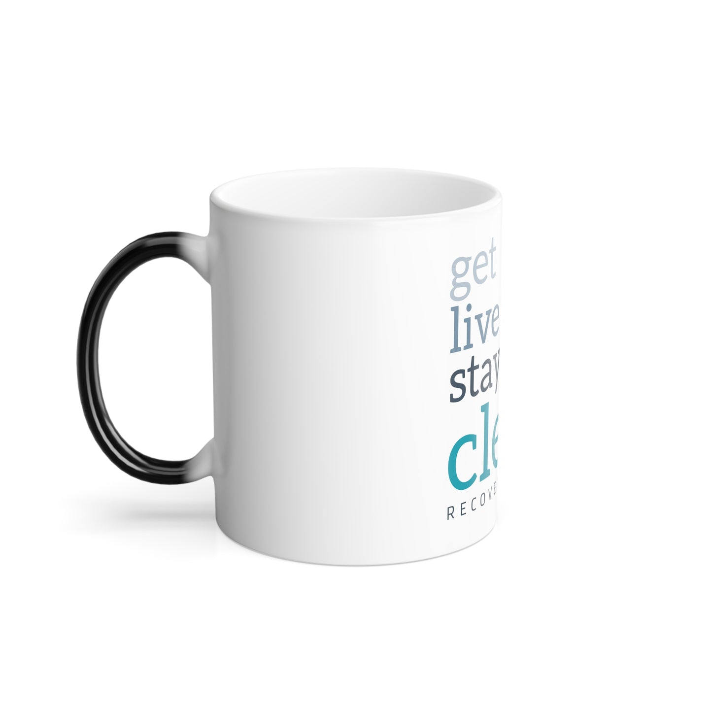 Get, Live, Stay Clean Color Morphing Mug