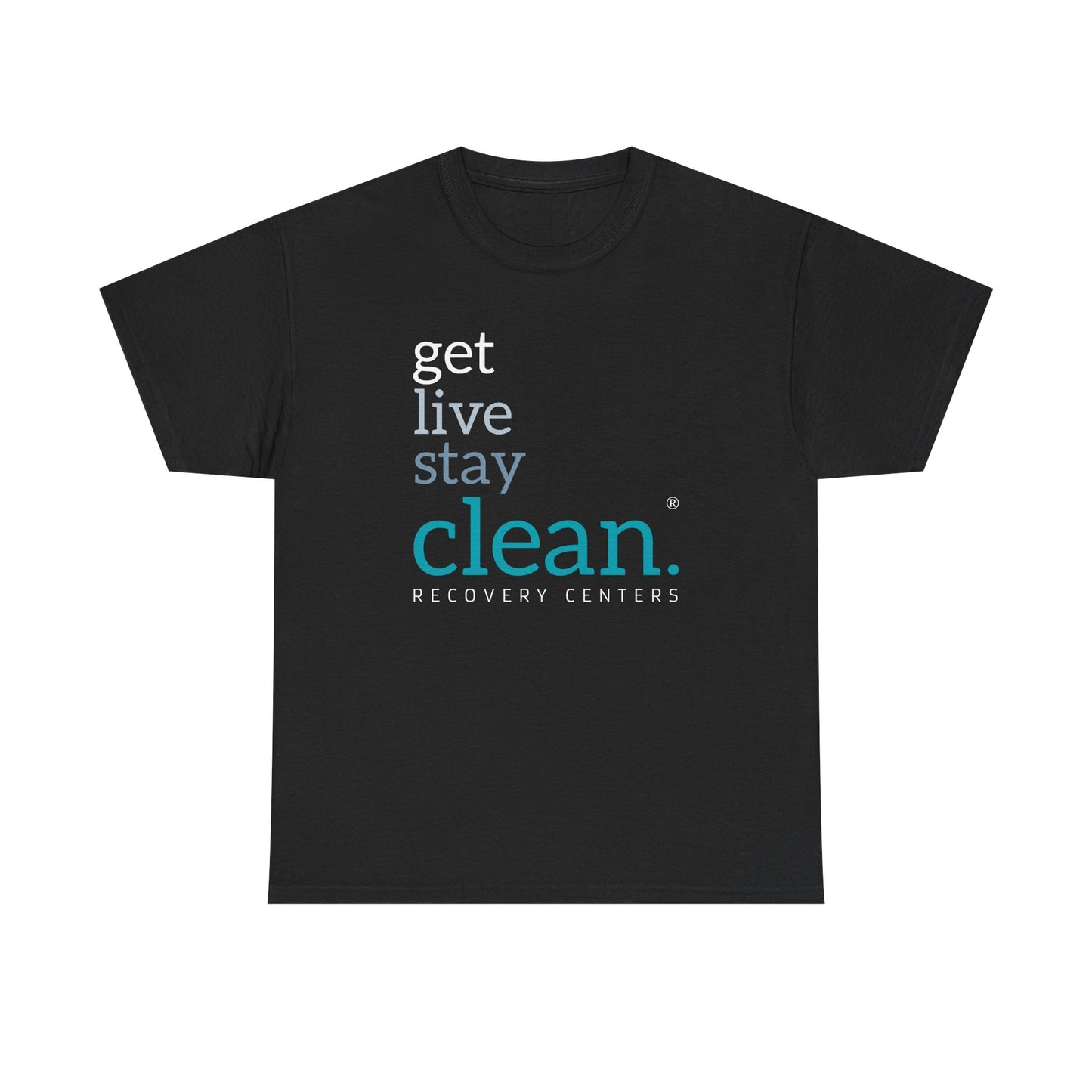 Get, Live, Stay Clean Tee