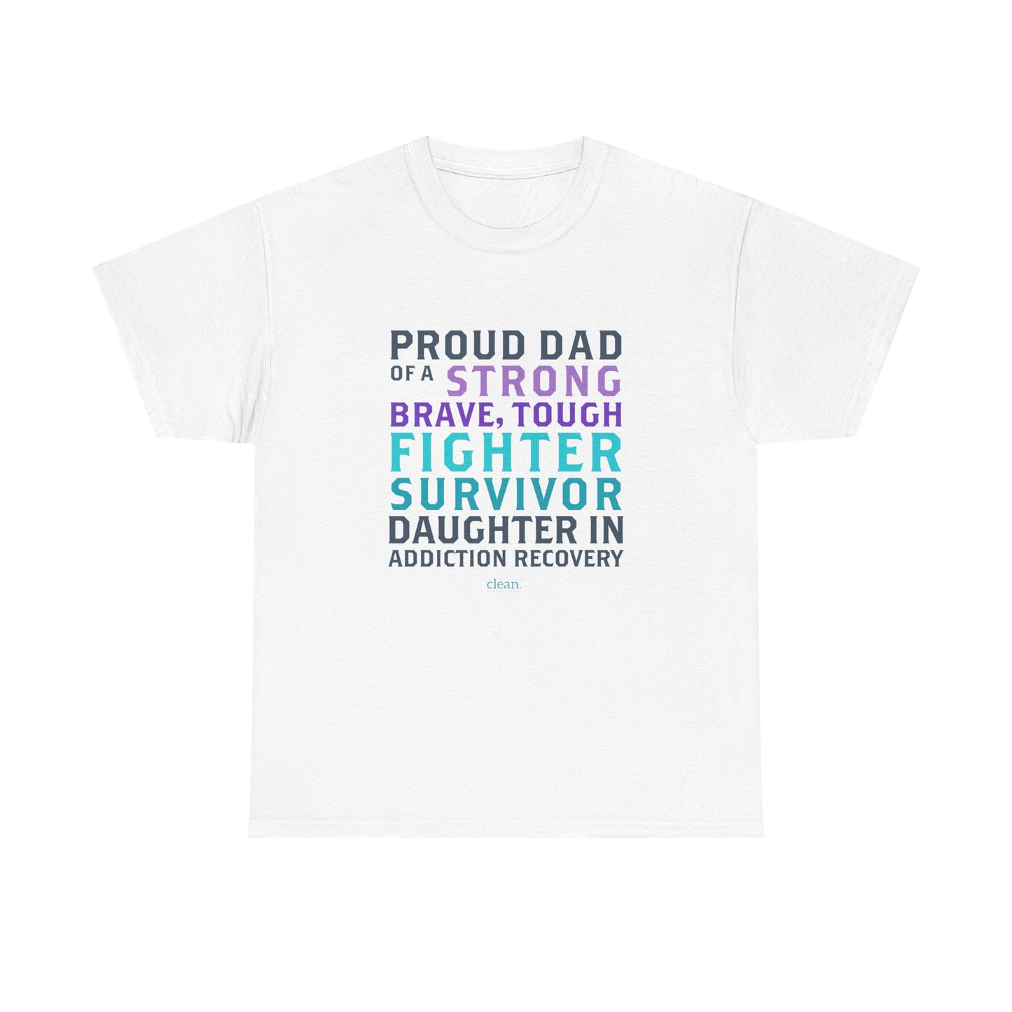 Proud Dad of a Daughter in Recovery Tee