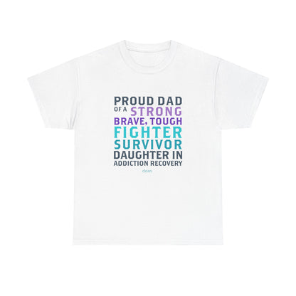 Proud Dad of a Daughter in Recovery Tee