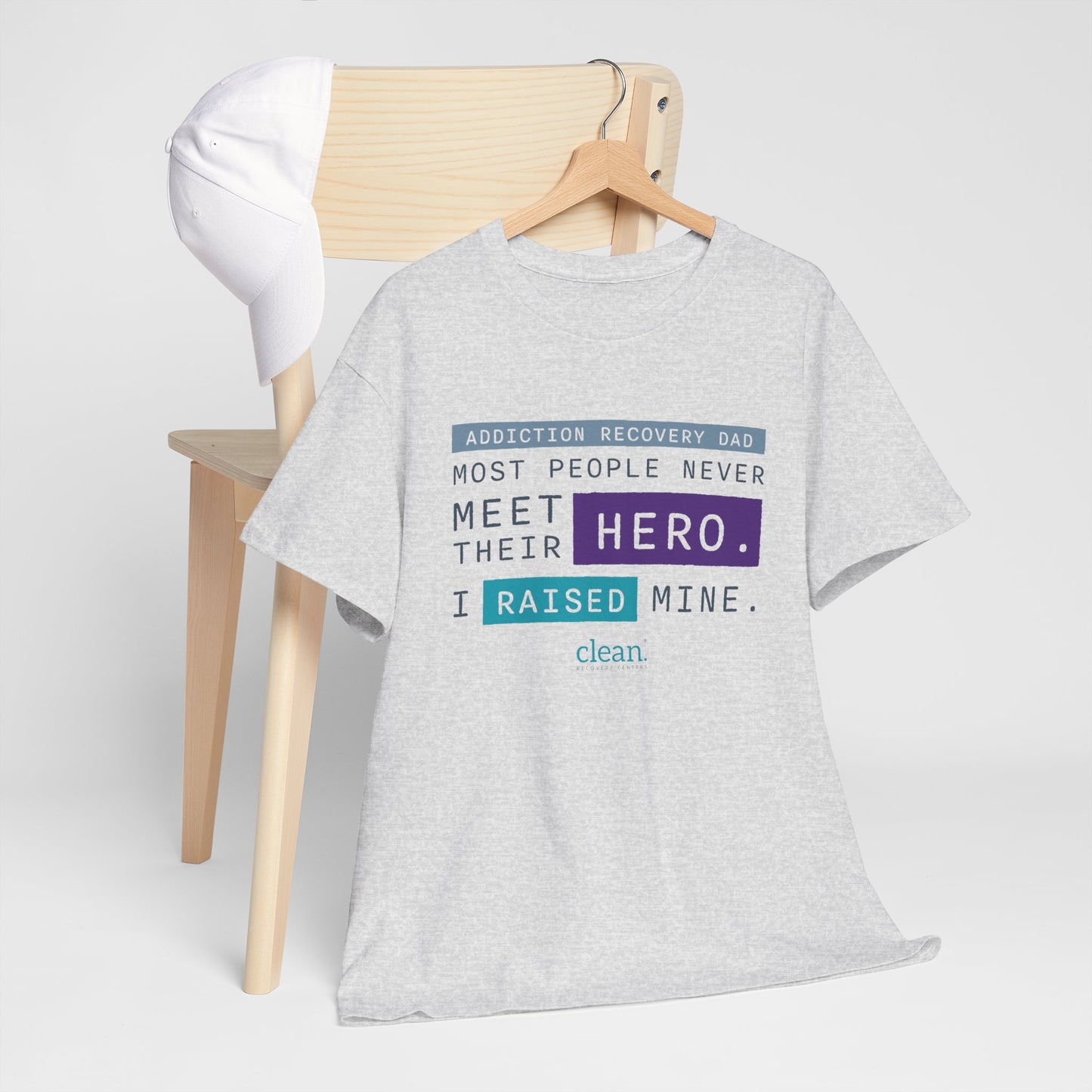 Addiction Recovery Dad - I Raised my Hero Tee