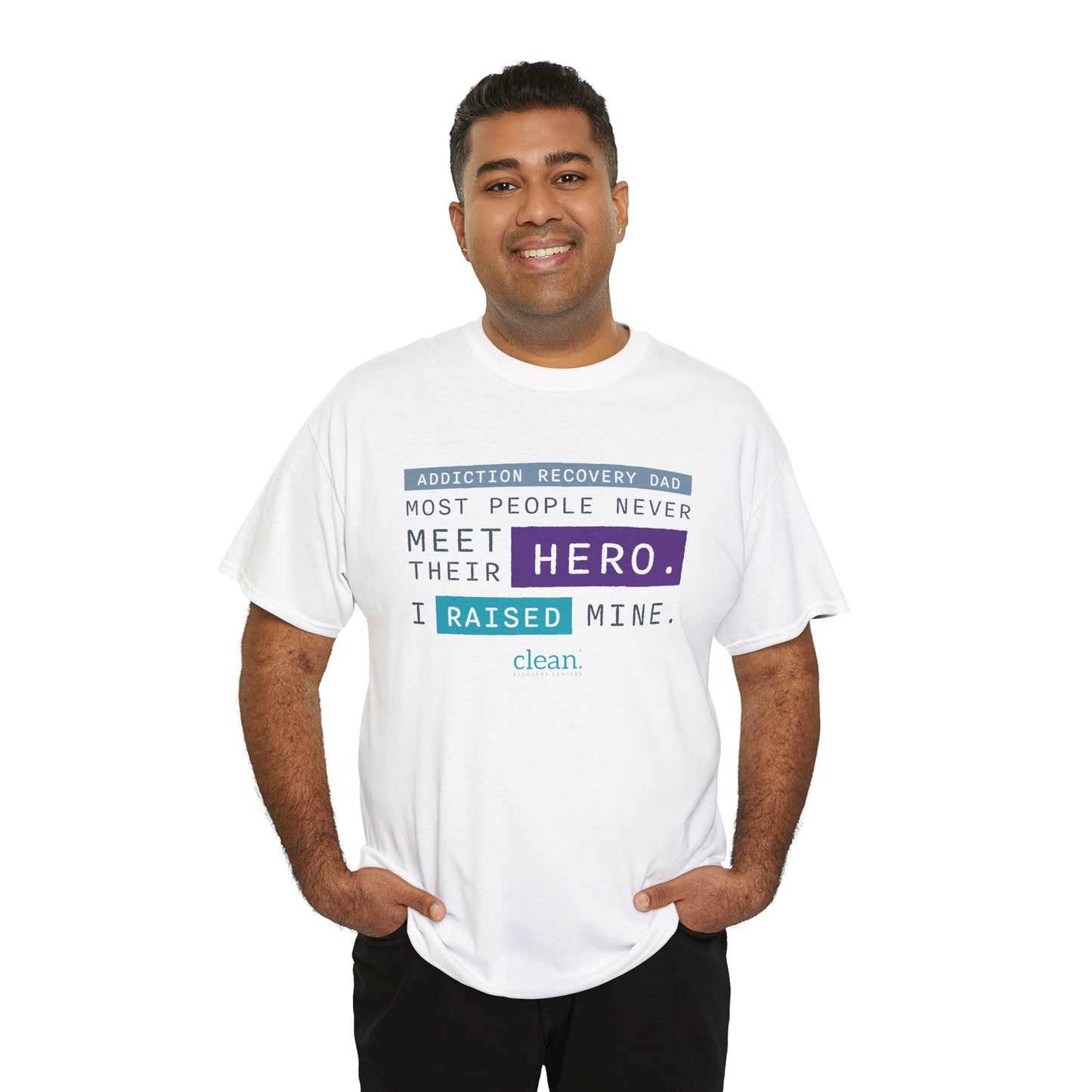 Addiction Recovery Dad - I Raised my Hero Tee
