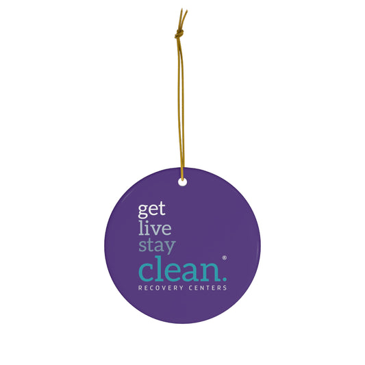 Get, Live, Stay Clean Ceramic Ornament