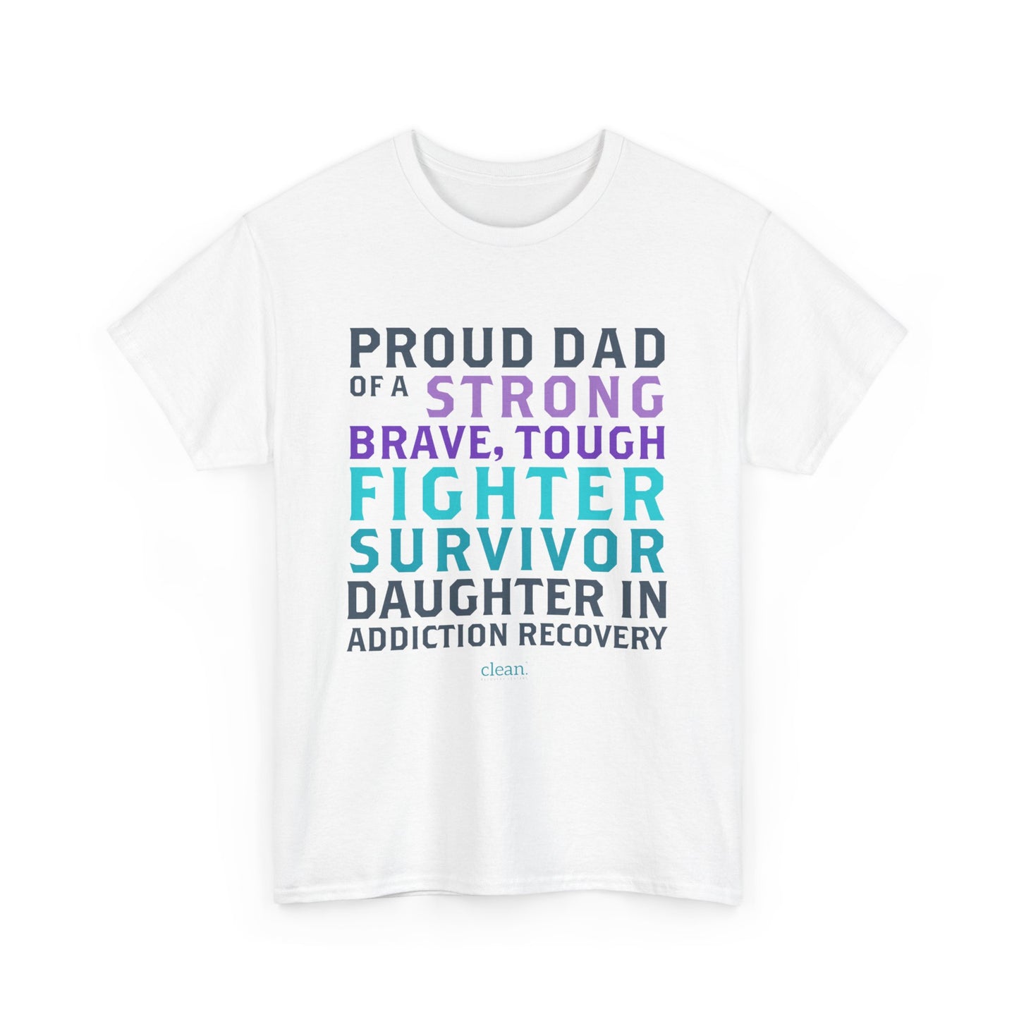 Proud Dad of a Daughter in Recovery Tee