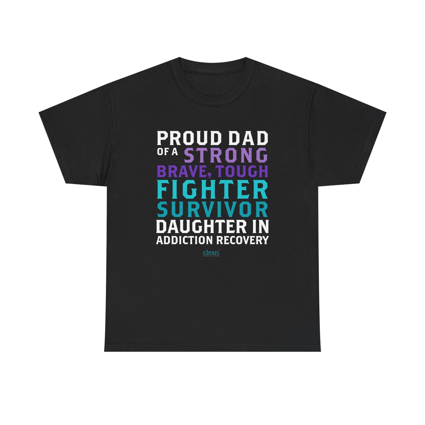 Proud Dad of a Daughter in Recovery Tee