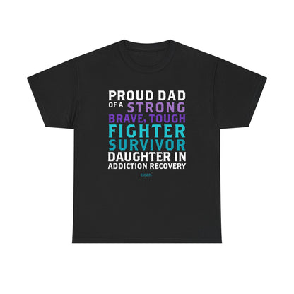 Proud Dad of a Daughter in Recovery Tee