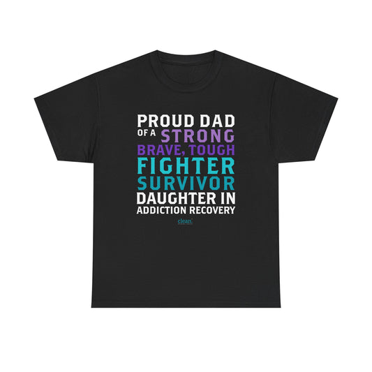 Proud Dad of a Daughter in Recovery Tee
