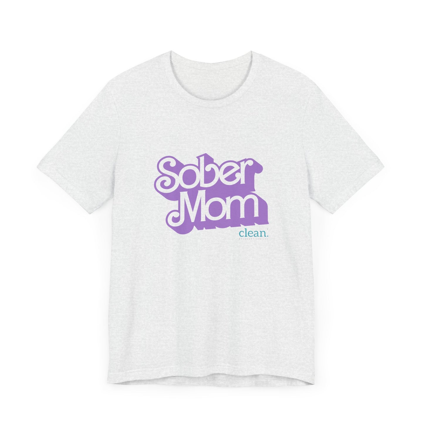 Sober Mom Short Sleeve Tee