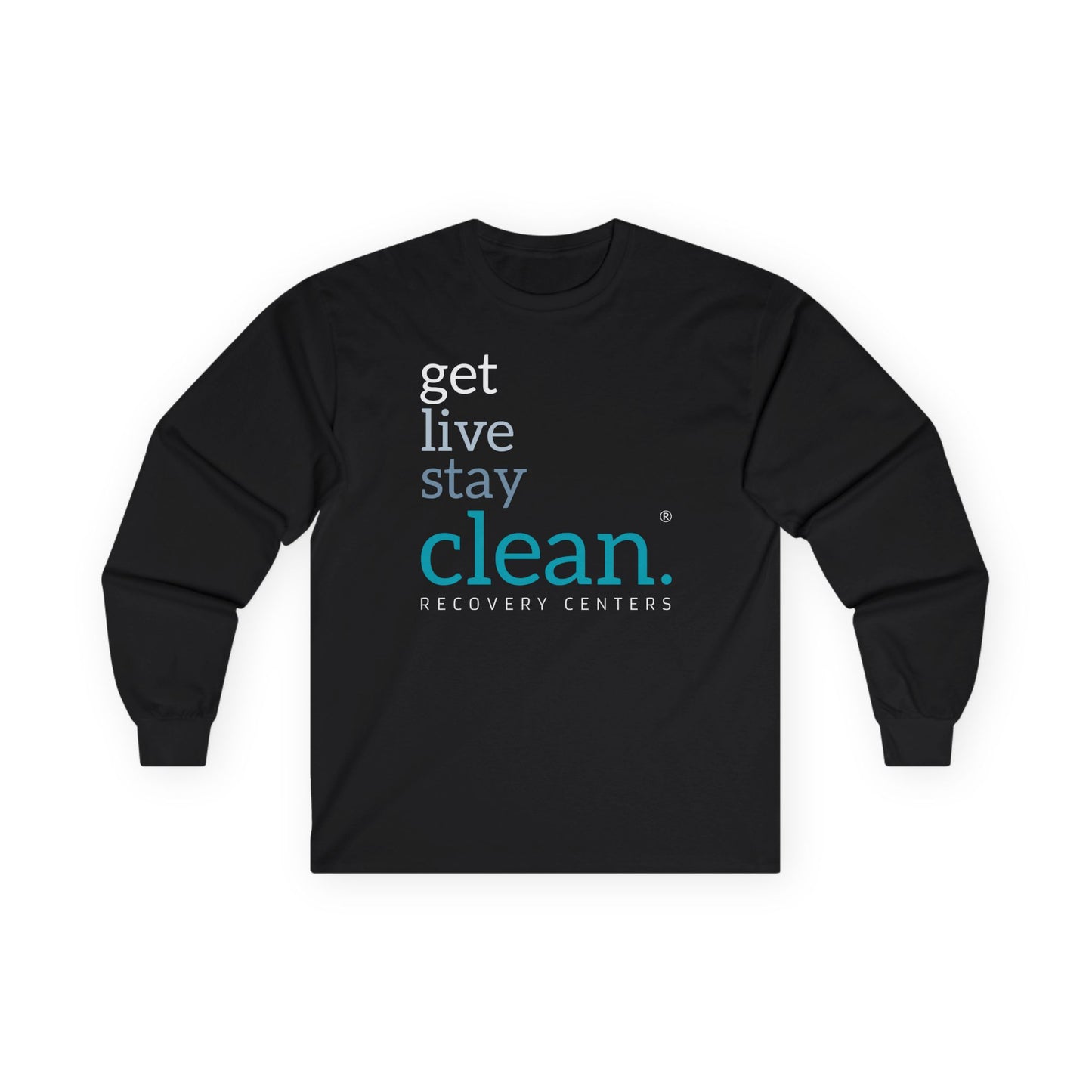 Get, Live Stay Clean Long Sleeve Tee
