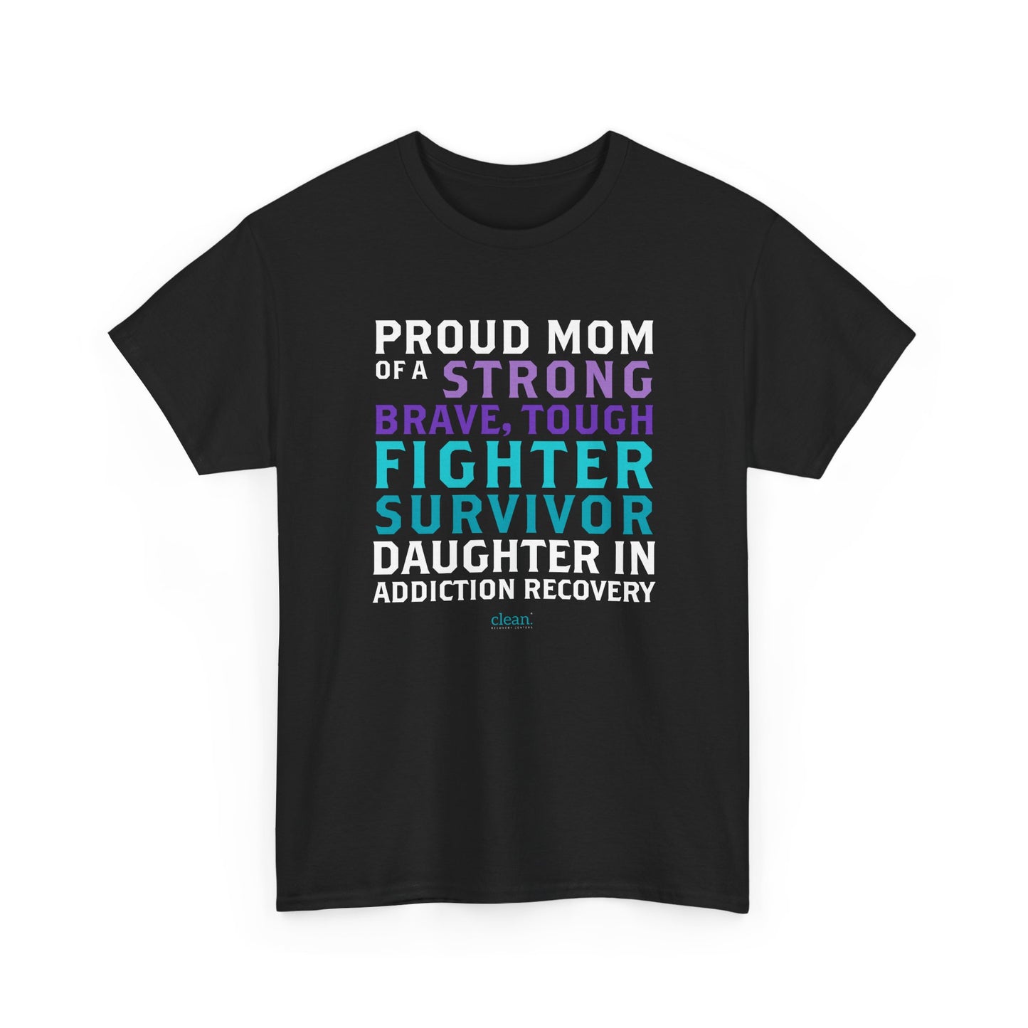 Proud Mom of a Daughter in Recovery Tee