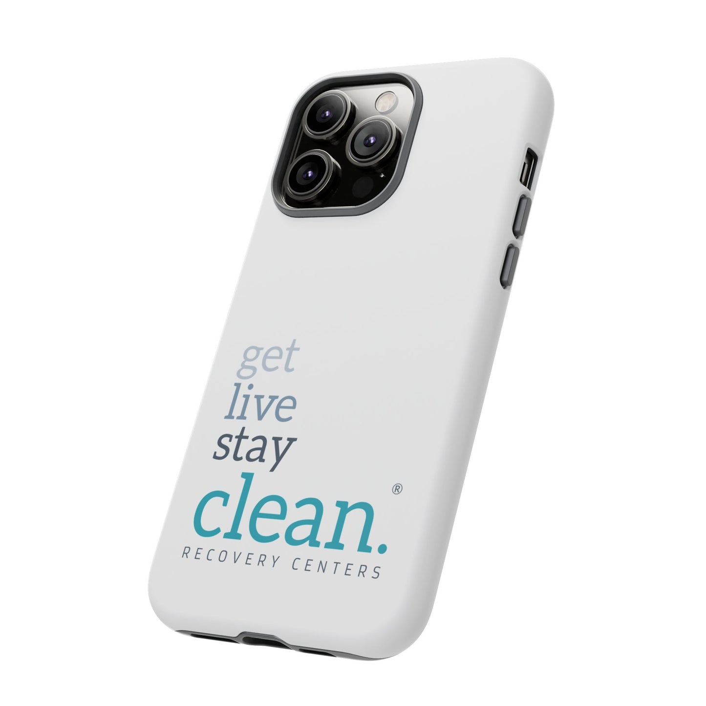 Get, Live, Stay Clean Tough Cases