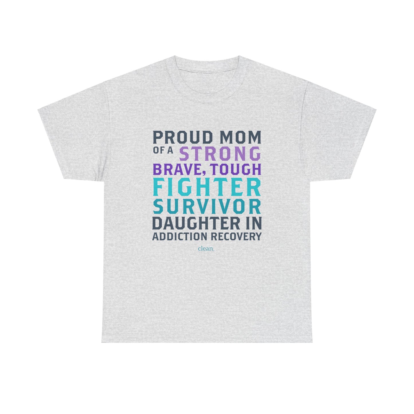 Proud Mom of a Daughter in Recovery Tee