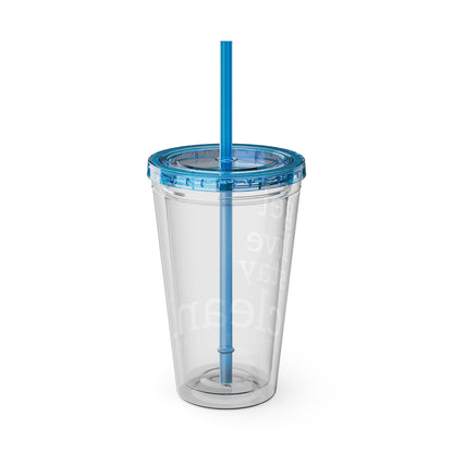 Get, Live, Stay Clean 16oz Sunsplash Tumbler with Straw