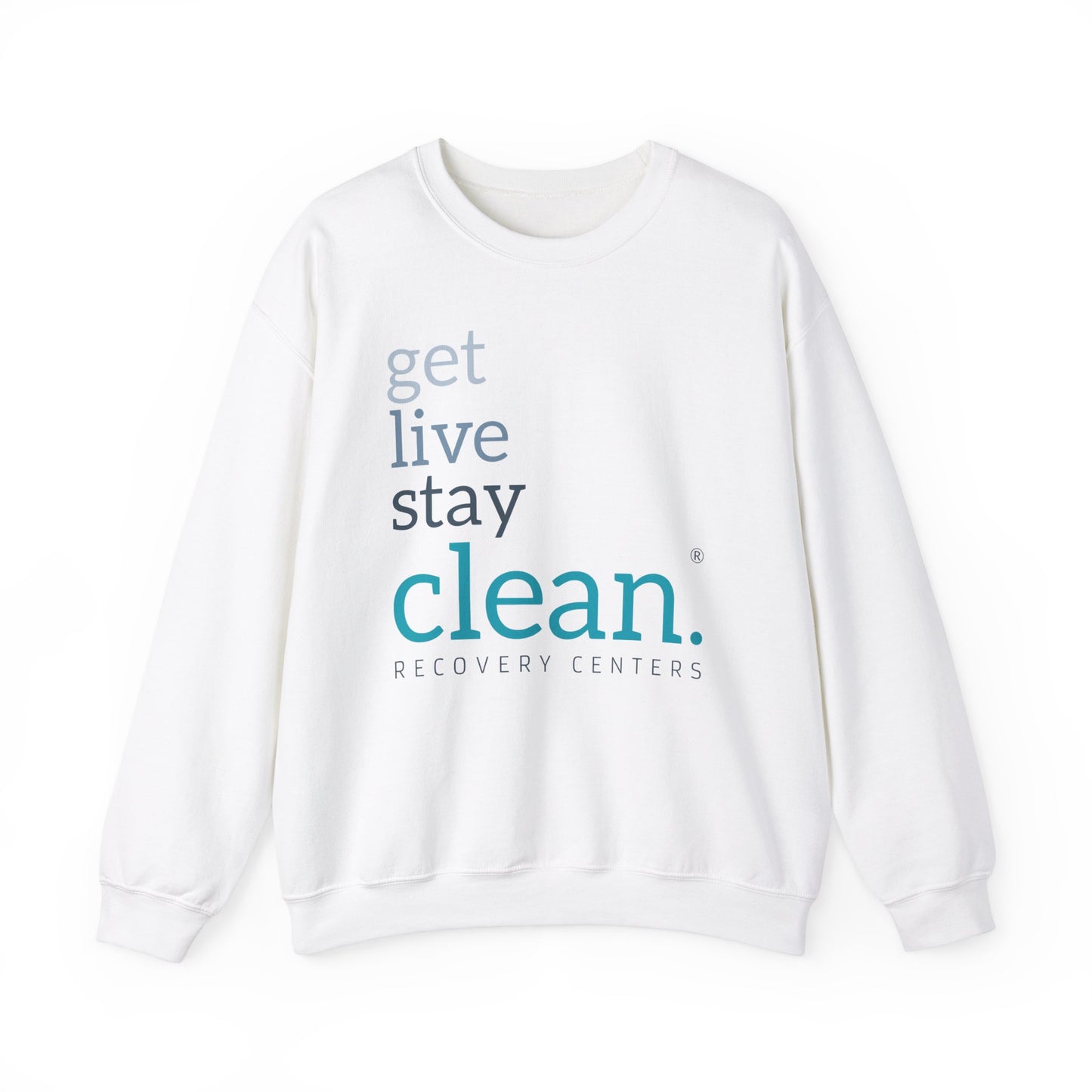 Get, Live, Stay Clean Crewneck Sweatshirt