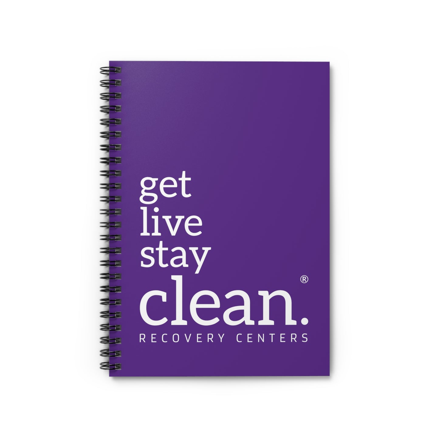 Purple Get, Live, Stay Clean Spiral Notebook - Ruled Line