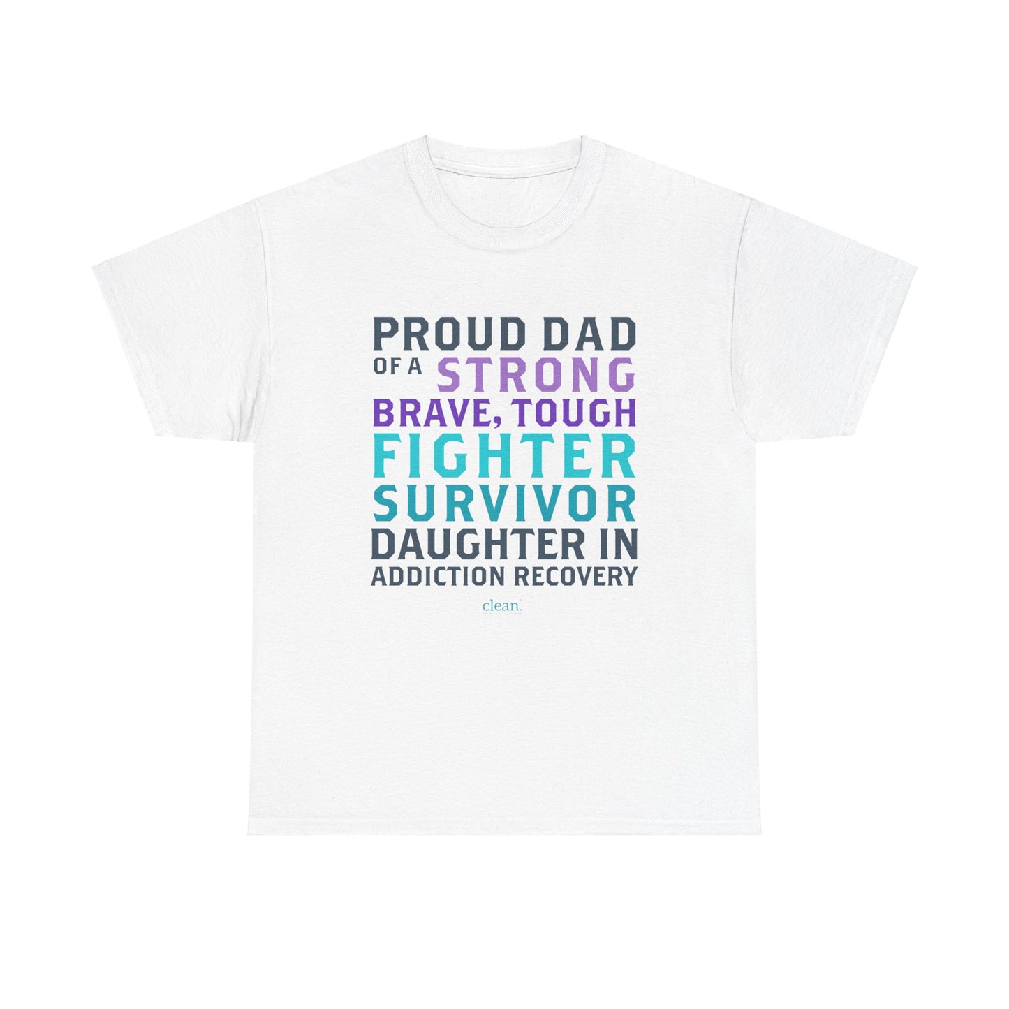 Proud Dad of a Daughter in Recovery Tee