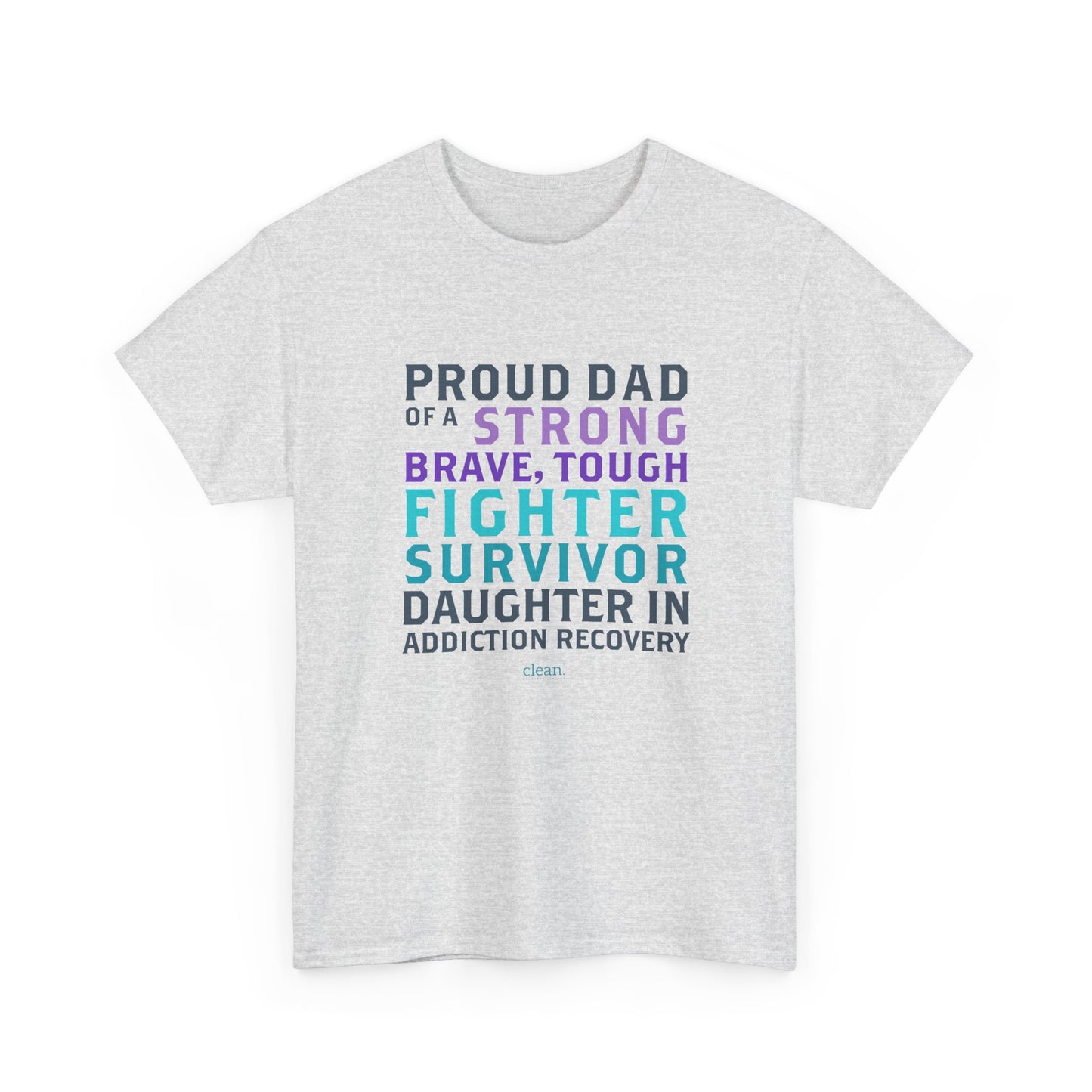 Proud Dad of a Daughter in Recovery Tee