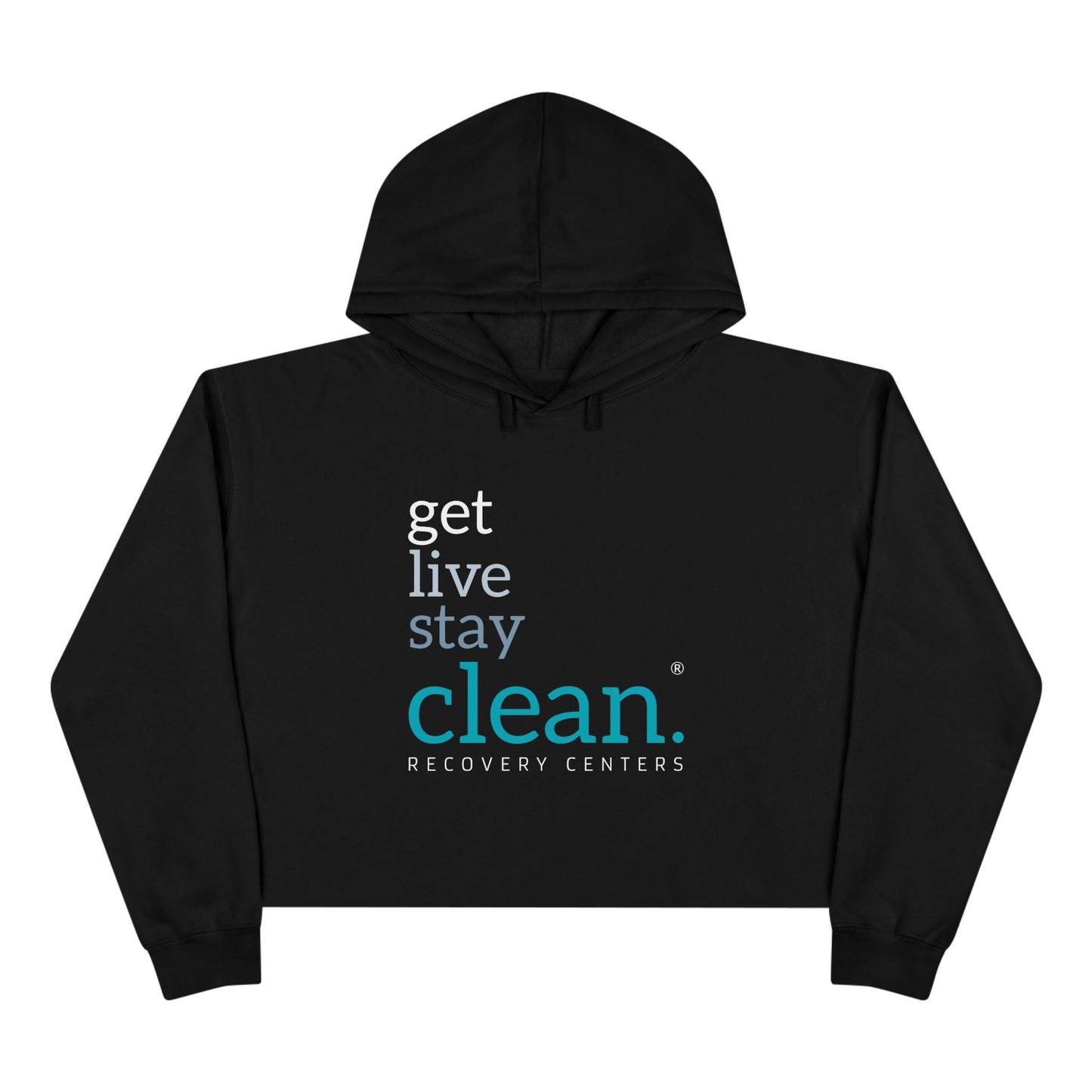 Get, Live, Stay Clean Cropped Hoodie