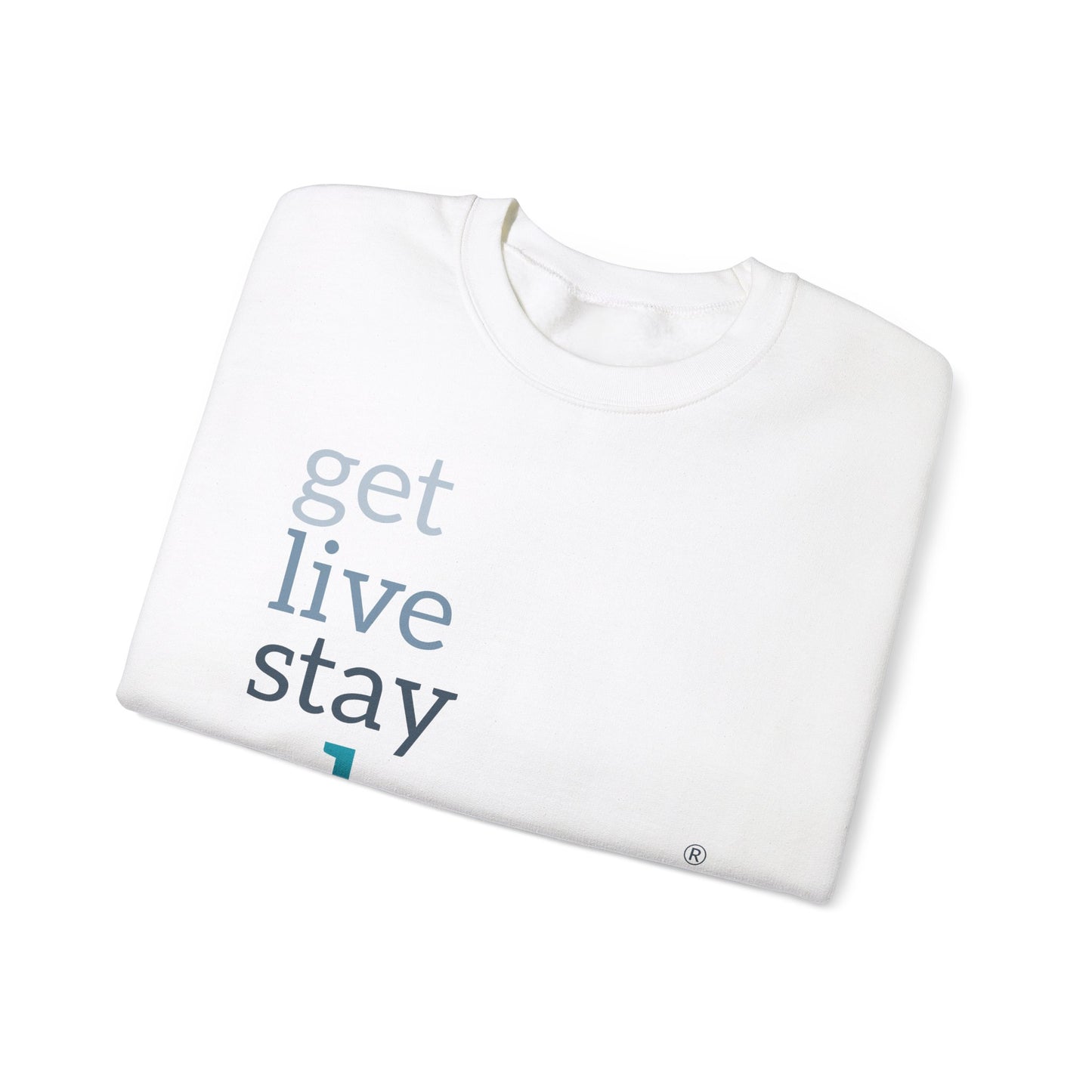 Get, Live, Stay Clean Crewneck Sweatshirt