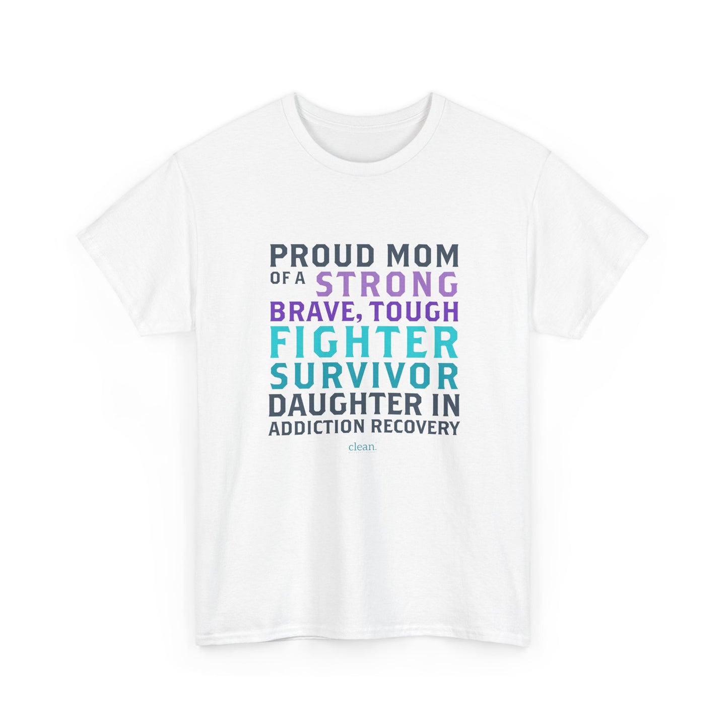 Proud Mom of a Daughter in Recovery Tee