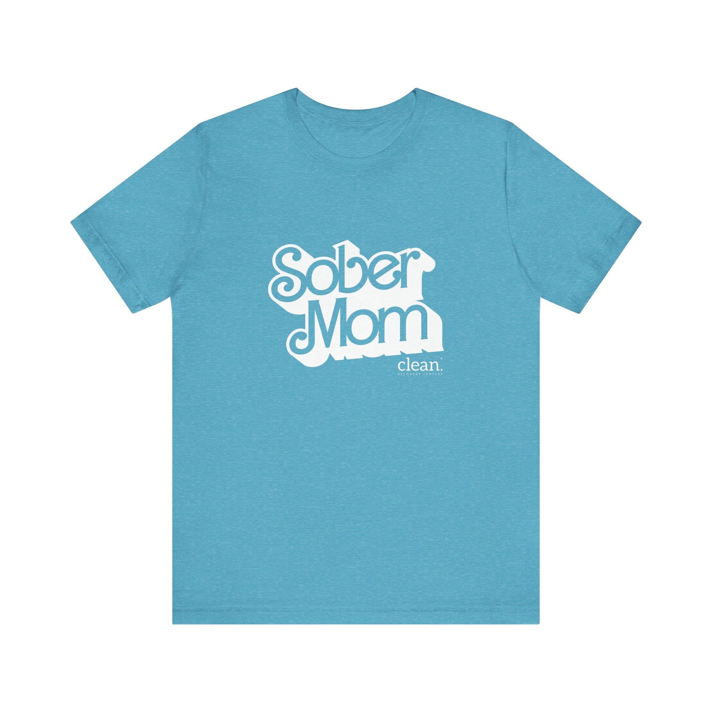 Sober Mom Short Sleeve Tee