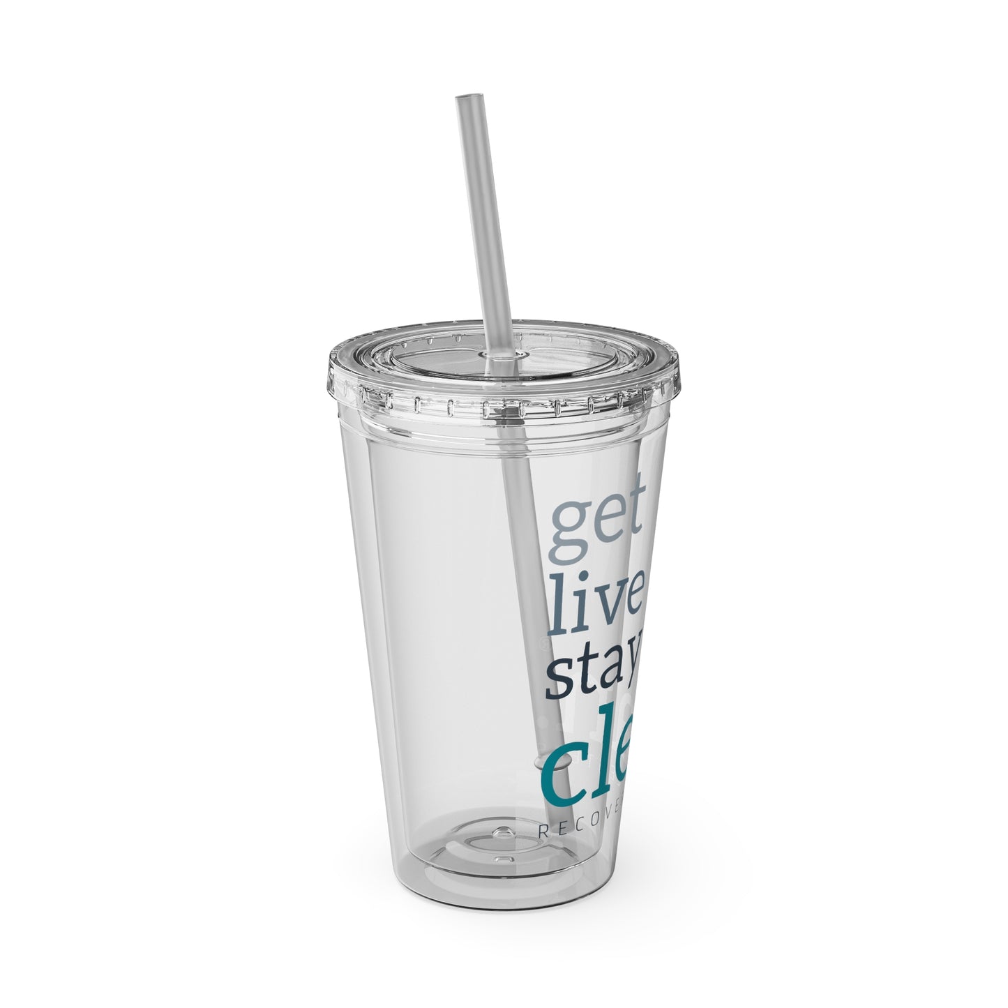 Get, Live, Stay Clean 16oz Sunsplash Tumbler with Straw