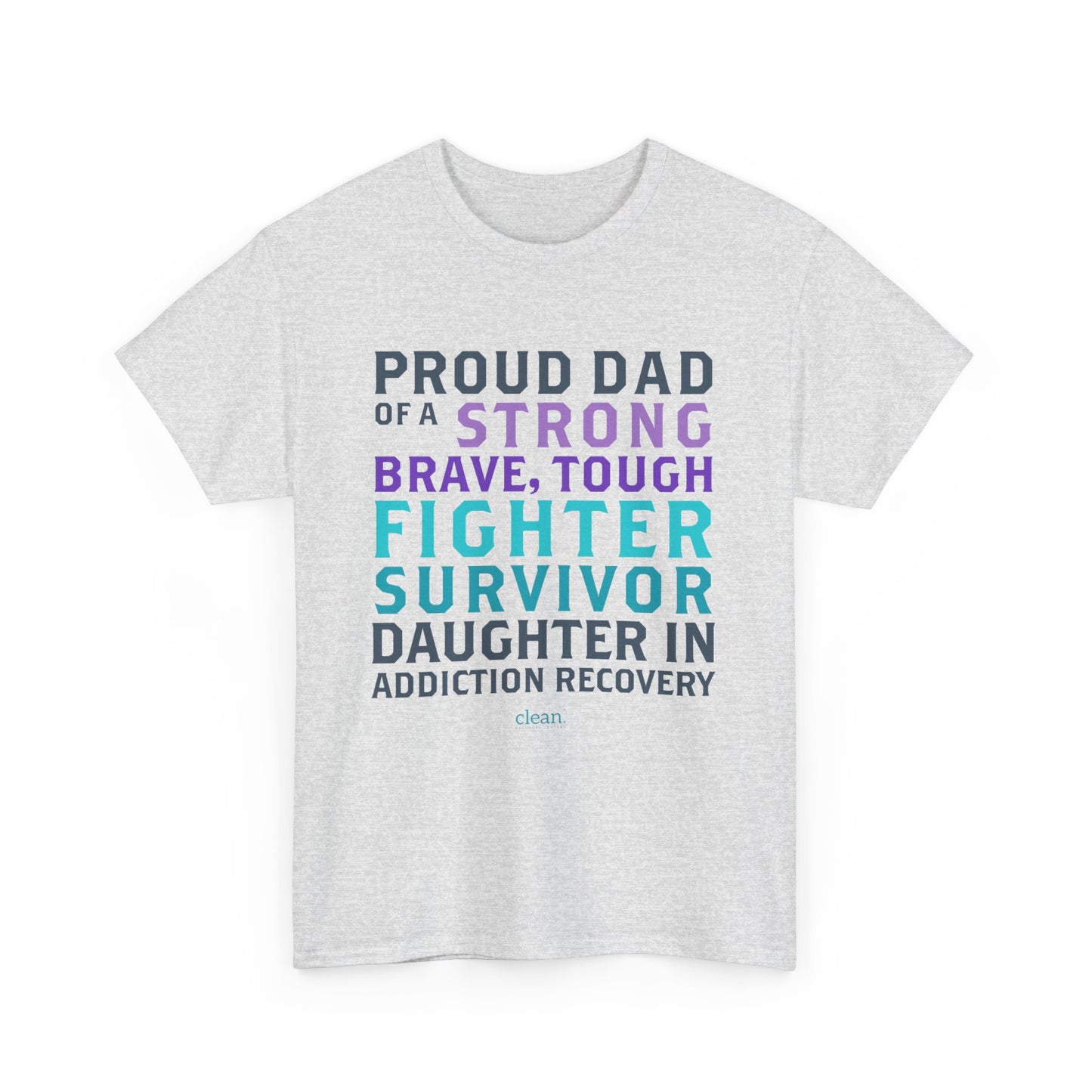 Proud Dad of a Daughter in Recovery Tee