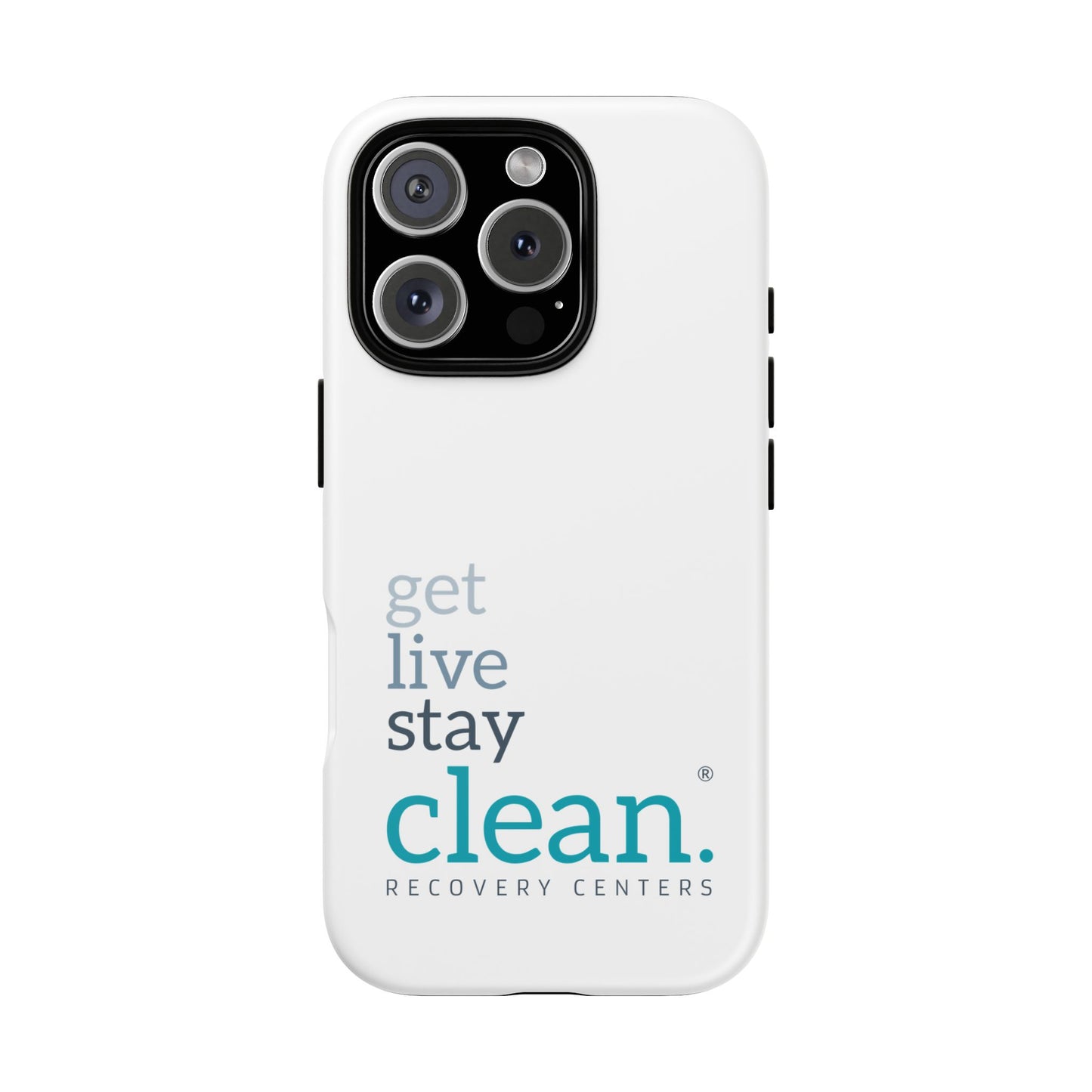 Get, Live, Stay Clean Tough Cases