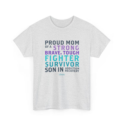 Proud Mom of a Son in Recovery Tee