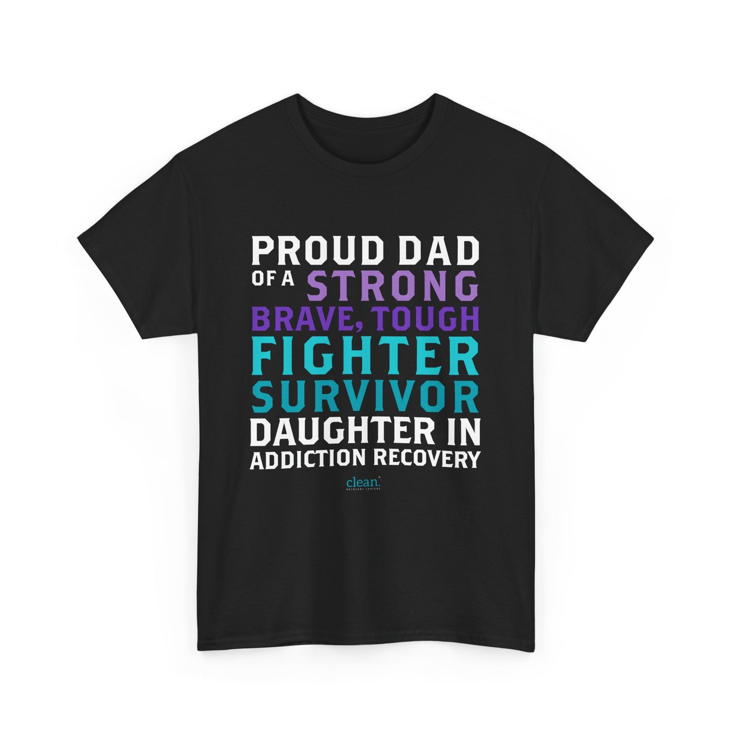 Proud Dad of a Daughter in Recovery Tee