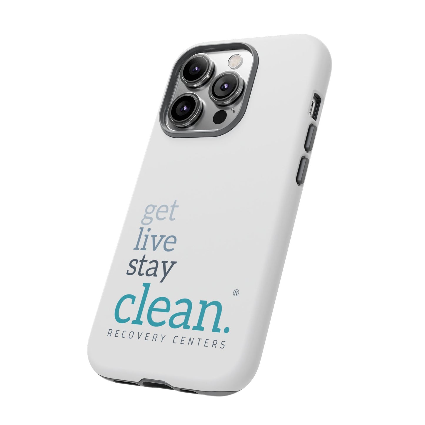 Get, Live, Stay Clean Tough Cases