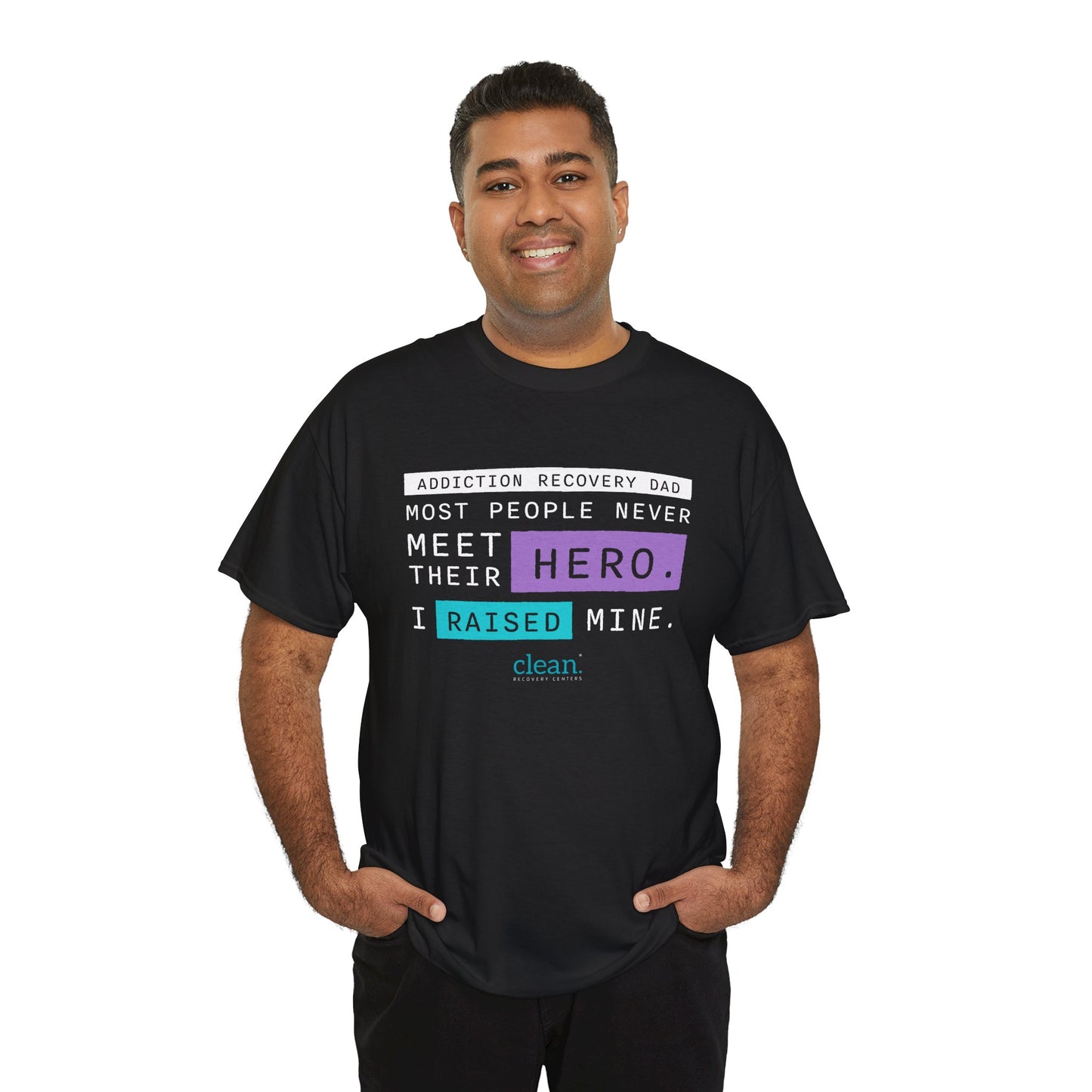 Addiction Recovery Dad - I Raised my Hero Tee