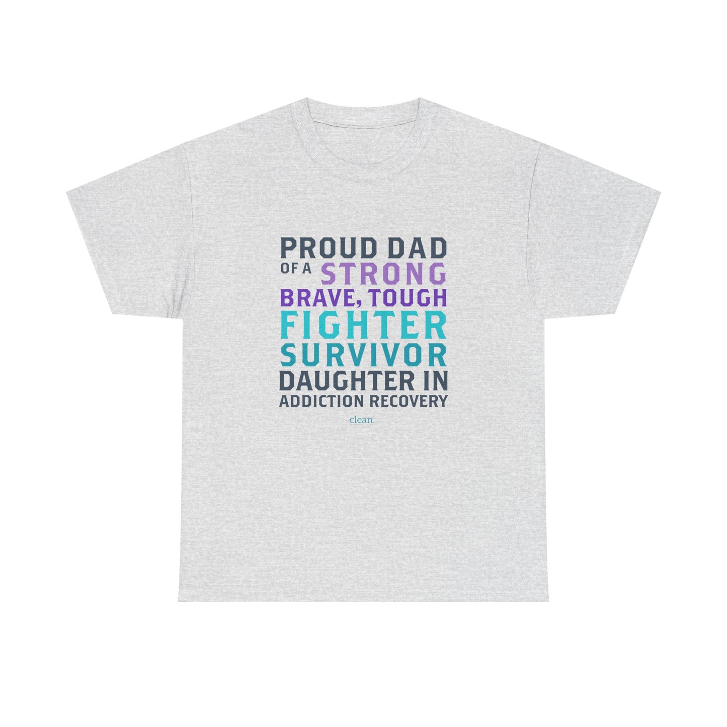 Proud Dad of a Daughter in Recovery Tee