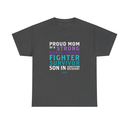 Proud Mom of a Son in Recovery Tee
