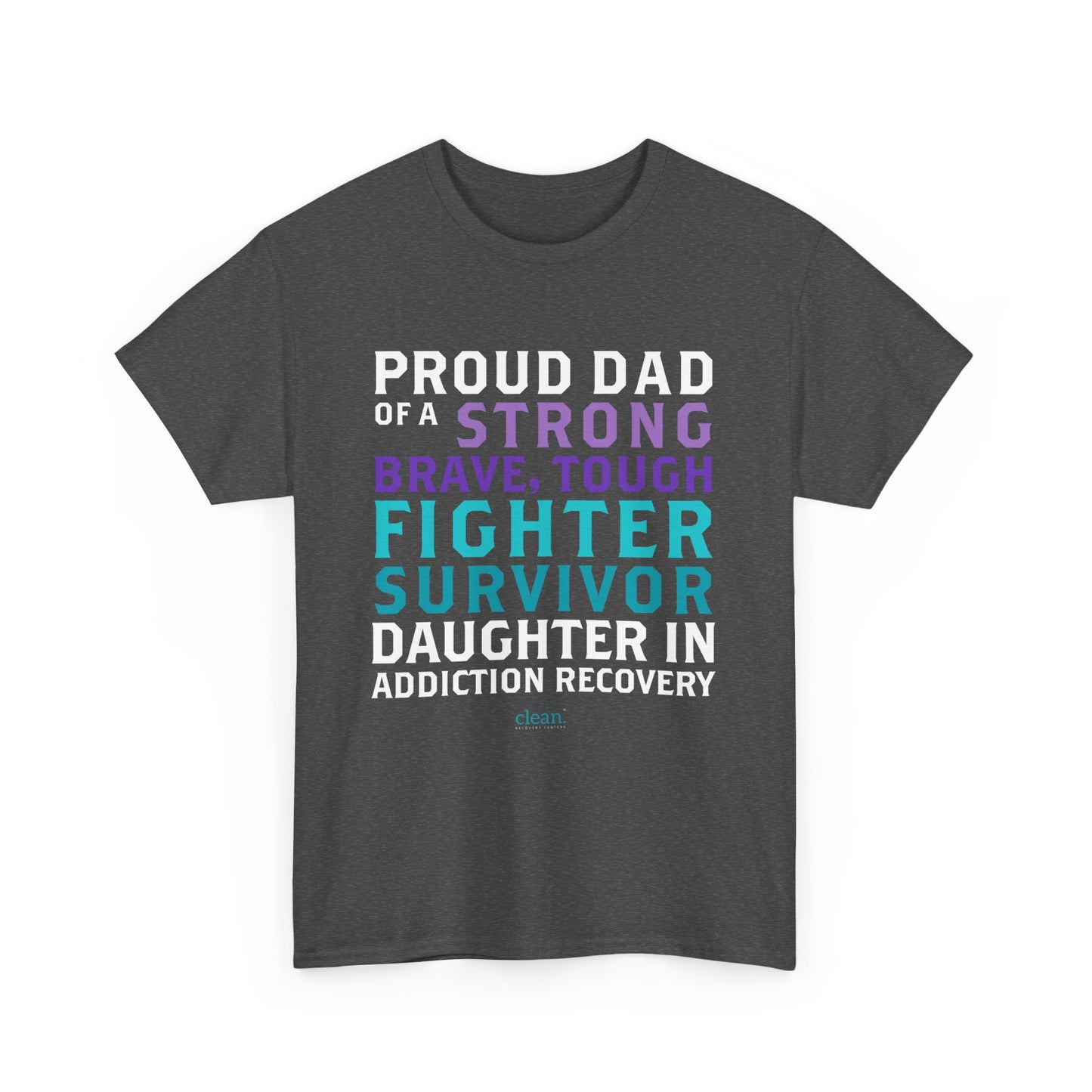 Proud Dad of a Daughter in Recovery Tee