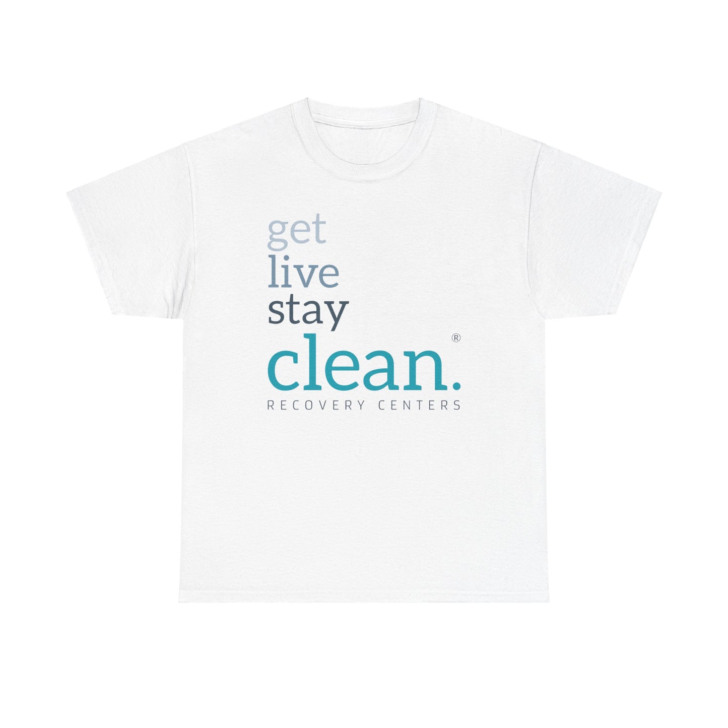 Get, Live, Stay Clean Tee