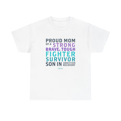 Proud Mom of a Son in Recovery Tee