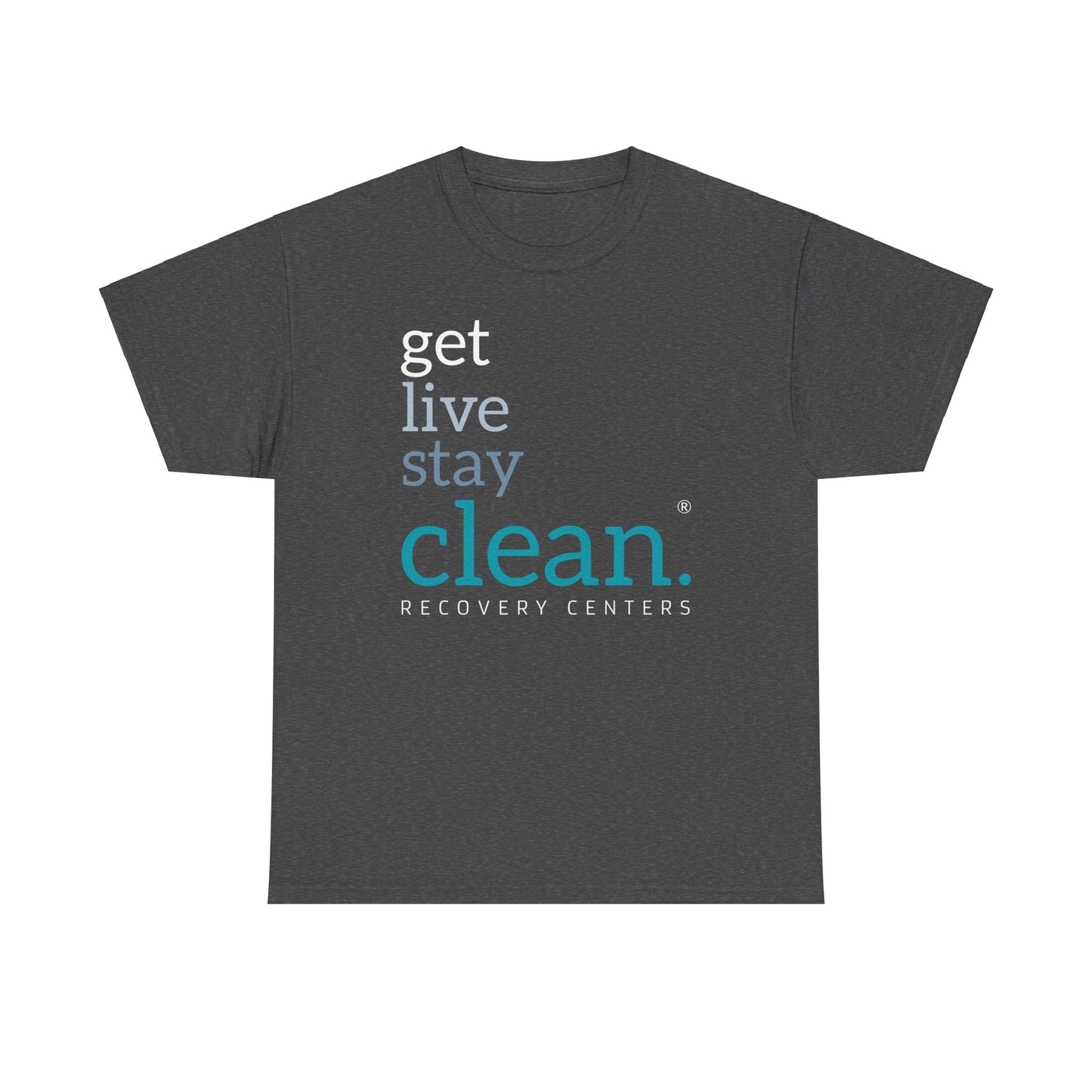 Get, Live, Stay Clean Tee