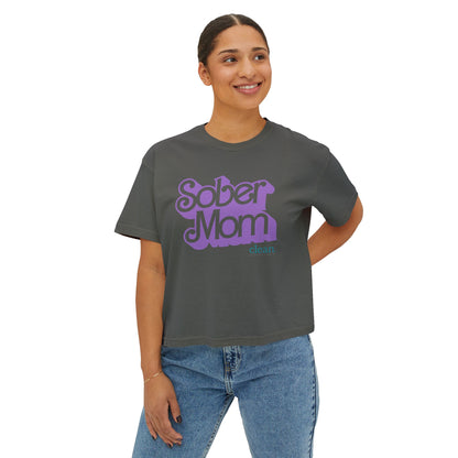 Sober Mom Boxy Tee