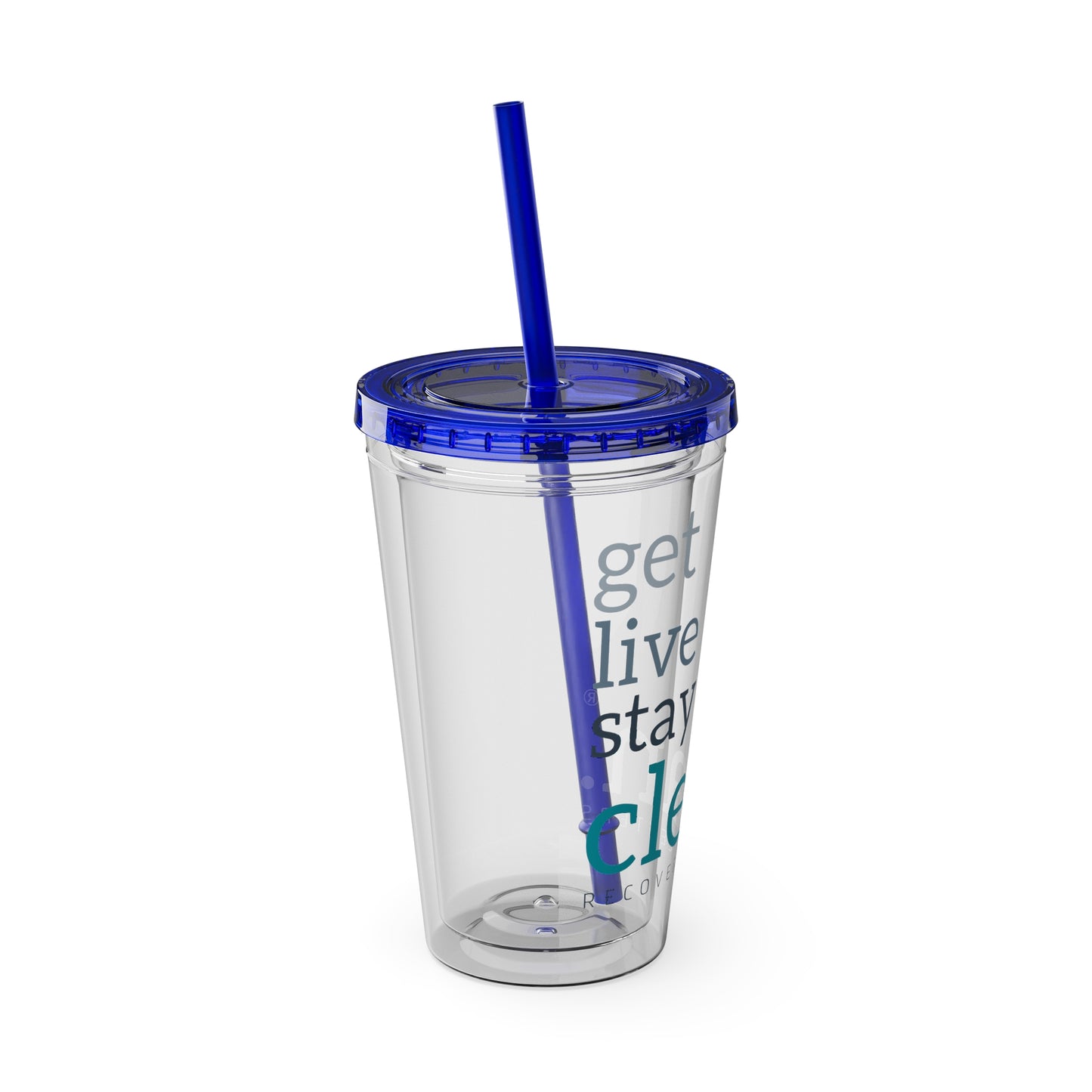 Get, Live, Stay Clean 16oz Sunsplash Tumbler with Straw
