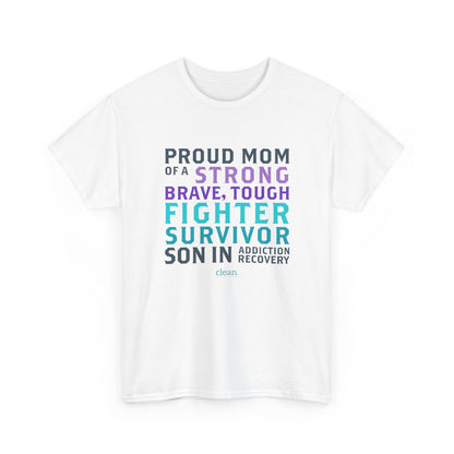 Proud Mom of a Son in Recovery Tee