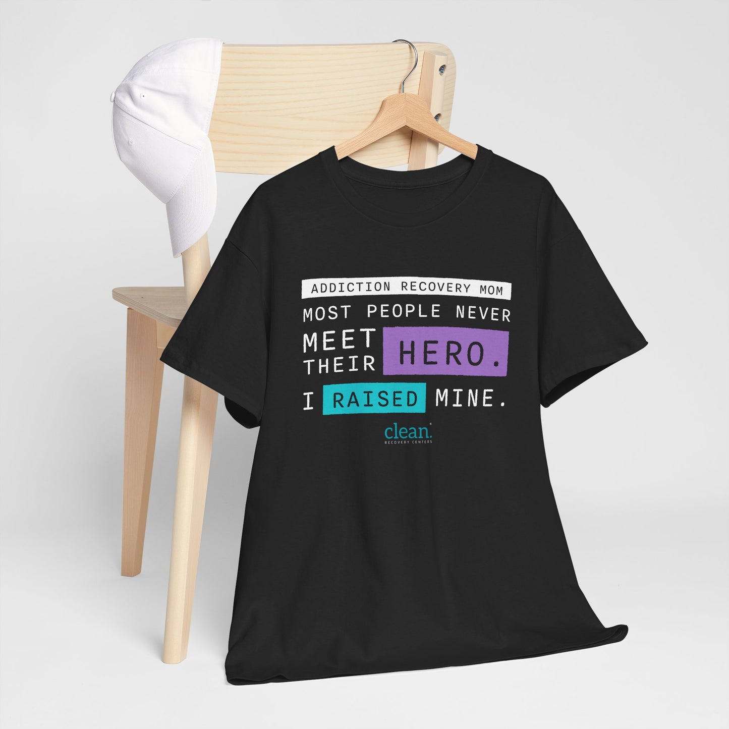 Addiction Recovery Mom - I Raised My Hero Tee