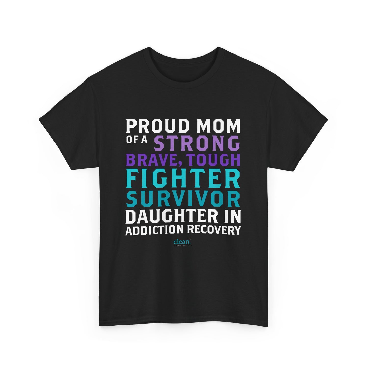 Proud Mom of a Daughter in Recovery Tee