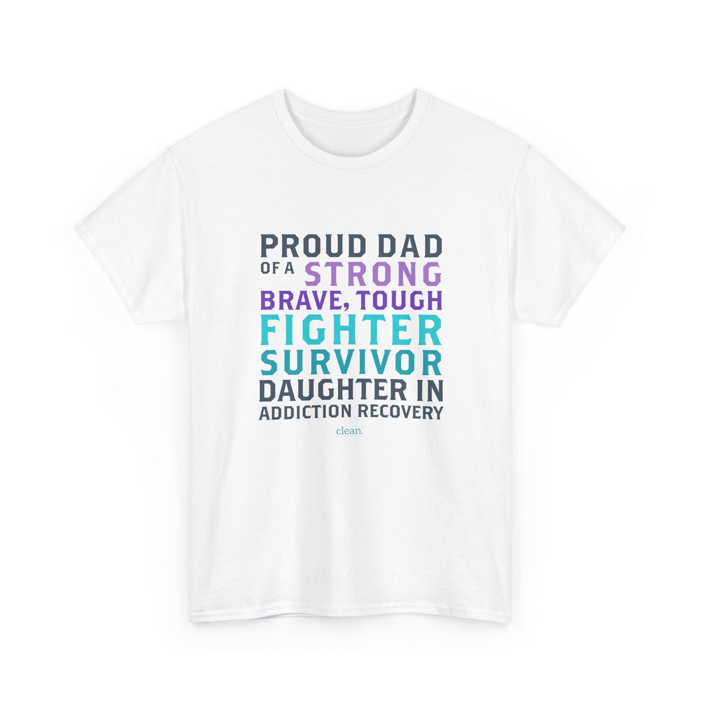 Proud Dad of a Daughter in Recovery Tee