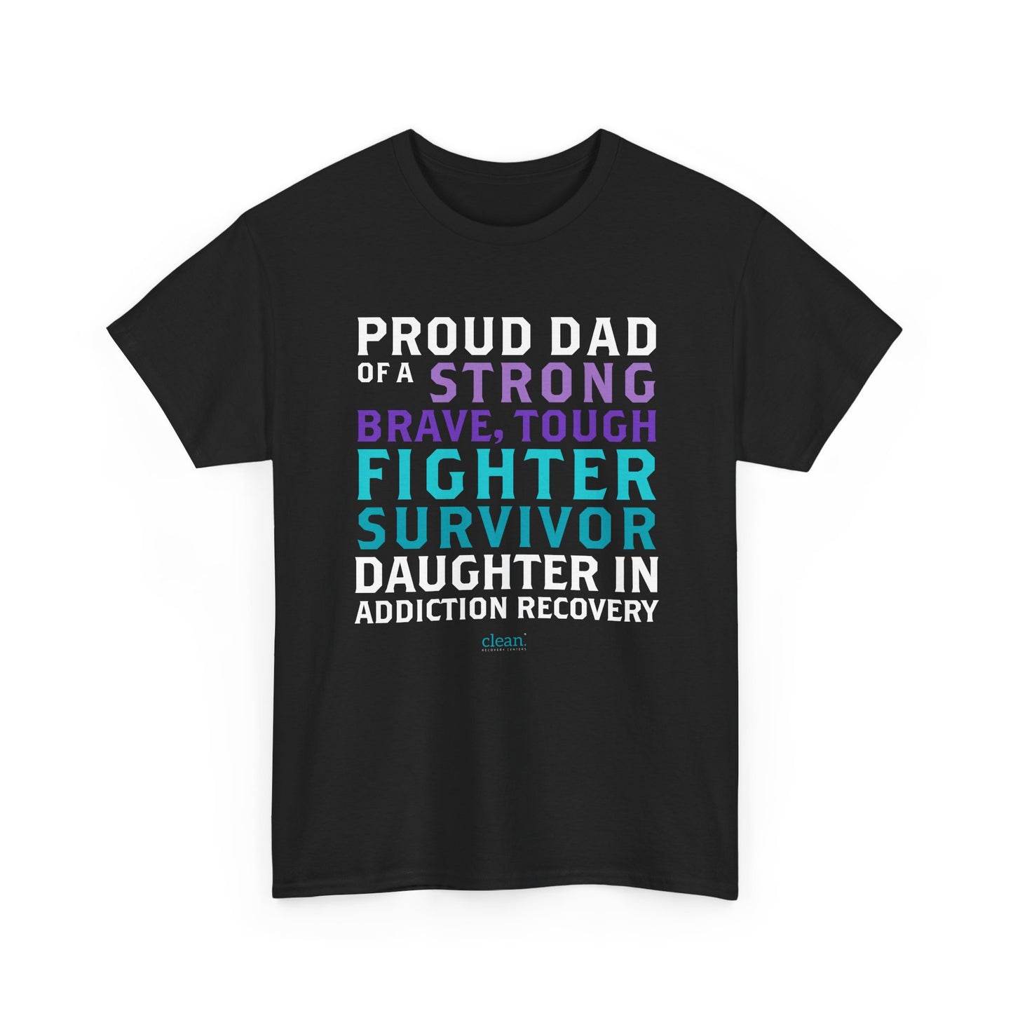 Proud Dad of a Daughter in Recovery Tee
