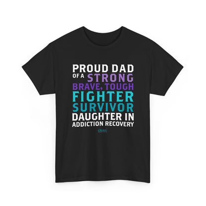 Proud Dad of a Daughter in Recovery Tee